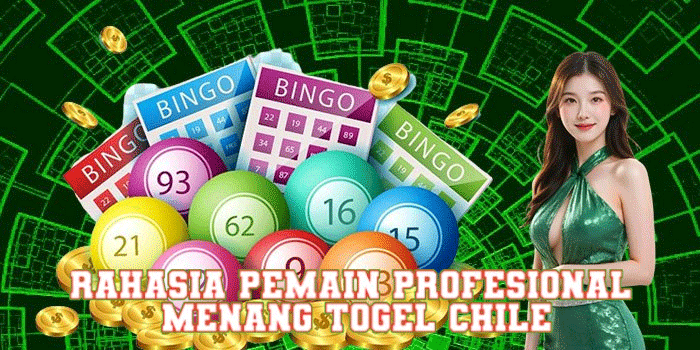 Rahasia Pemain Profesional Menang Togel Chile