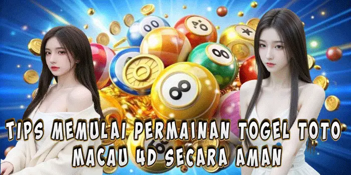 Tips Memulai Permainan Togel Toto Macau 4D Secara Aman Tips Memulai Permainan Togel Toto Macau 4D Secara Aman